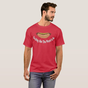 Je brengt de woest in me. t-shirt