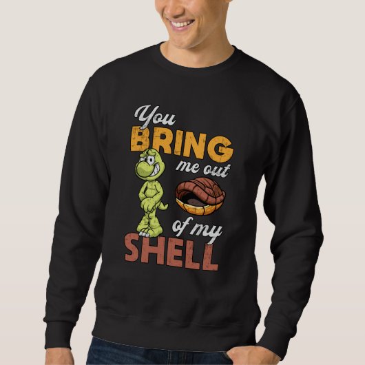 Je brengt me uit Turtle Lover Turtles Grappig gesc Trui (Voorkant)