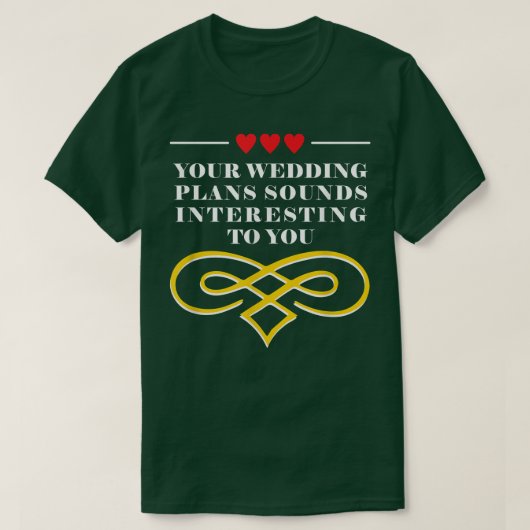 Je bruiloft plant Sarcastische bride en Groom Sarc T-shirt (Design voorkant)