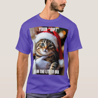 Je cadeau ligt in de kattenbak t-shirt