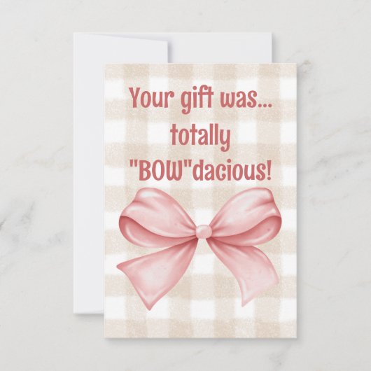 Je cadeau was helemaal "Bow"dacious gingham strik Bedankkaart (Voorkant)