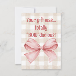 Je cadeau was helemaal een "Bow"dacious geruite st Bedankkaart