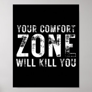 Je comfortzone zal je doden Gym Motivatie Y Poster