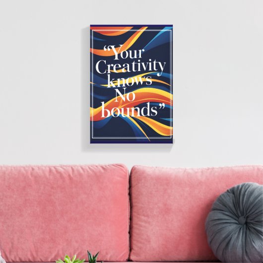 Je creativiteit kent geen grenzen canvas afdruk (Insitu (Woonkamer))