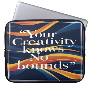 Je creativiteit kent geen grenzen laptop sleeve