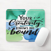 Je creativiteit kent geen grenzen muismat (Met muis)