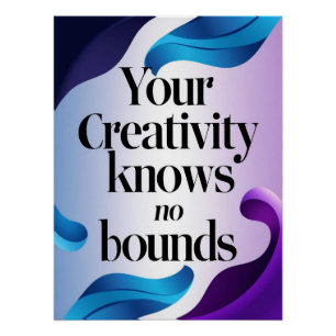 Je creativiteit kent geen grenzen perfect poster