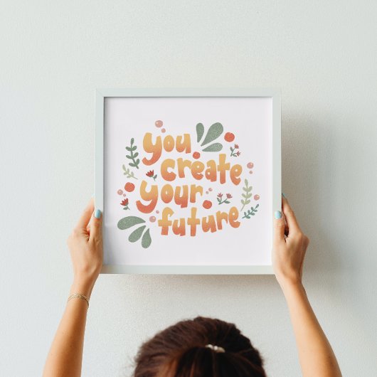 Je Creëer je toekomst Motivatie Poster