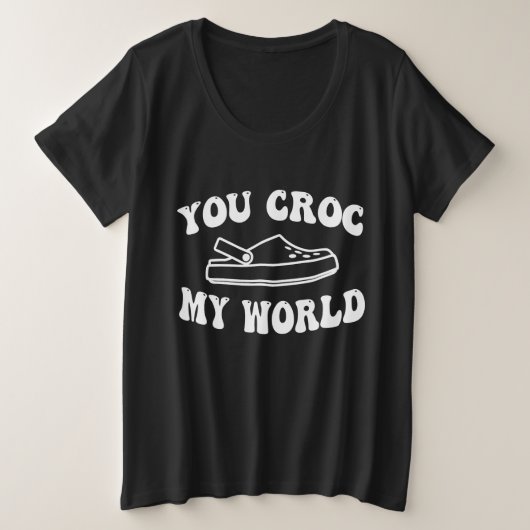 Je Croc M'n Wereld Grappig Grote Maat T-shirt (Design voorkant)