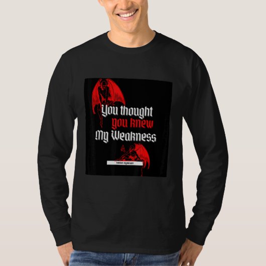 Je dacht dat je het wist t-shirt (Voorkant)
