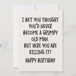 Je dacht vast dat je nooit een chagrijnige oude zo feestdagenkaart