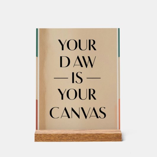 Je DAW is je canvas optie 2 Acryl Bord (Voorkant)