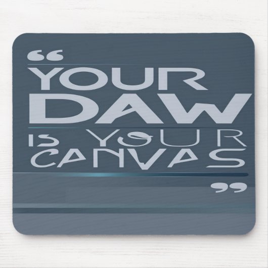 Je DAW is je canvas optie 3 Muismat (Voorkant)