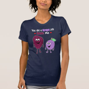 Je deed een grape-job-raisin... en maakte een grap t-shirt