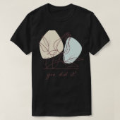 Je deed het 1 t-shirt (Design voorkant)