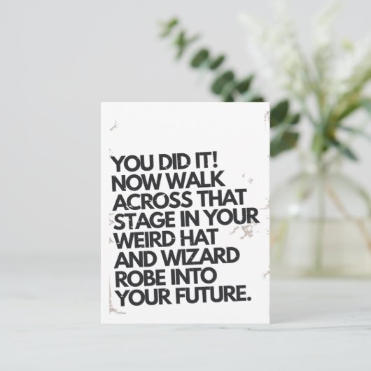 Je deed het raar Pet en Robe Funny Afstuderen Briefkaart (Staand voorkant)
