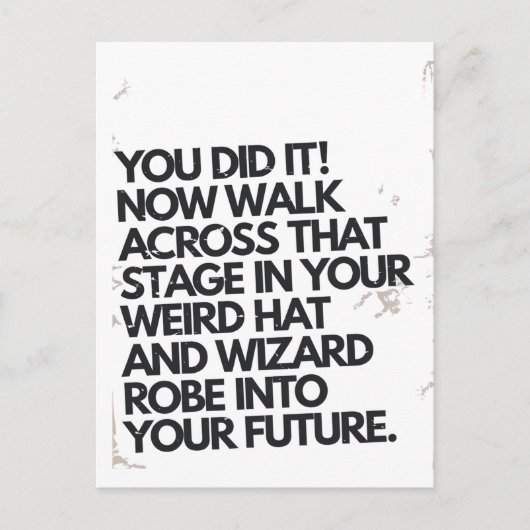 Je deed het raar Pet en Robe Funny Afstuderen Briefkaart (Voorkant)