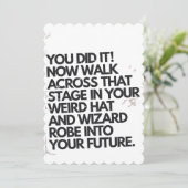 Je deed het raar Pet en Robe Funny Afstuderen Feestdagenkaart (Staand voorkant)