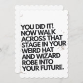 Je deed het raar Pet en Robe Funny Afstuderen Feestdagenkaart (Voorkant / Achterkant)