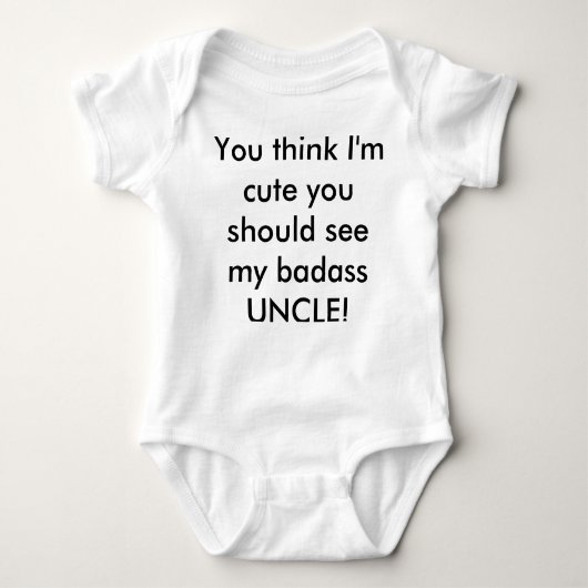 Je denkt dat ik schattig ben...zie mijn UNCLE Romper (Voorkant)