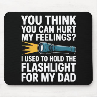 Je denkt dat je mijn gevoelens kunt kwetsen Ik hie Muismat