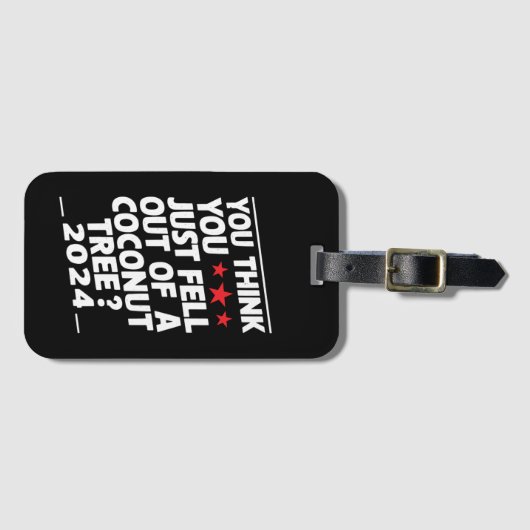 Je denkt dat je net uit een kokosnootboom gevallen bagagelabel (Voorkant (horizontaal))