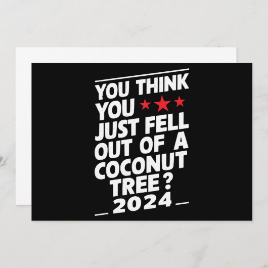 Je denkt dat je net uit een kokosnootboom gevallen kaart (Voorkant / Achterkant)