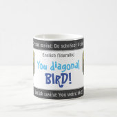 Je diagonale vogel - gekke vertaald Duits! Magische Mok (Center)