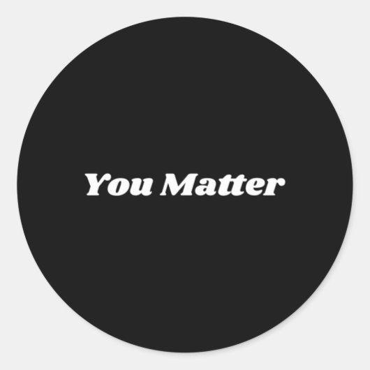 Je doet er toe om een groot gezondheidsbewustzijn  ronde sticker (Voorkant)