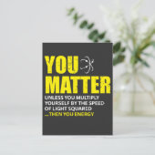 Je doet ertoe dan je energie grappige natuurkunde briefkaart (Staand voorkant)