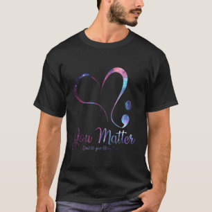 Je doet ertoe, laat je verhaal niet eindigen met e t-shirt