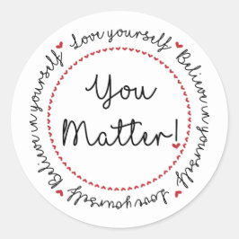 Je doet ertoe zelfliefde aanmoediging ronde sticker