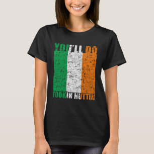 Je doet Fookin Nuttin Irish Pride Boksen MMA Fig T-shirt