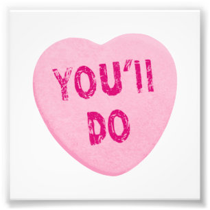 Je doet Funny Valentijnsdag Heart Snoep Foto Afdruk