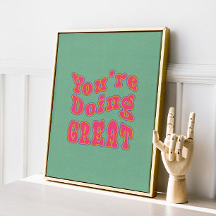 Je doet geweldig Motivatie retro-Poster Poster