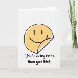 Je doet het beter dan je denkt Emotionele steun Kaart
