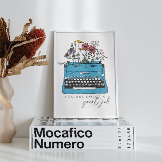 Je doet het geweldig poster