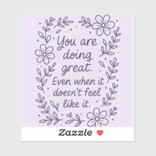 Je doet het geweldig !! sticker (Vel)