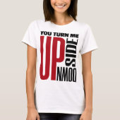 Je draait me ondersteboven op Red Black Love Origi T-shirt (Voorkant)