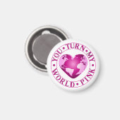 JE DRAAIT MIJN WERELD ROZE Romantische Aarde Hart  Magneet (Voorkant / Achterkant)