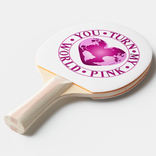 JE DRAAIT MIJN WERELD ROZE Romantische Aarde Hart  Tafeltennisbatje (Voorkant Gekanteld)