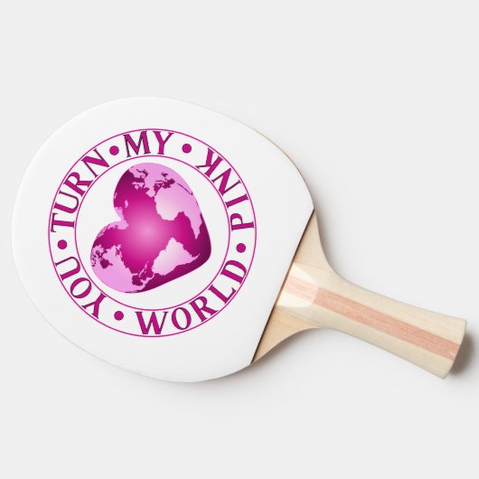 JE DRAAIT MIJN WERELD ROZE Romantische Aarde Hart  Tafeltennisbatje (Zijkant)
