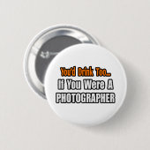 Je Drink ook...fotograaf Ronde Button 5,7 Cm (Voorkant /achterkant)