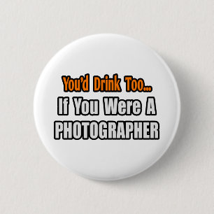 Je Drink ook...fotograaf Ronde Button 5,7 Cm