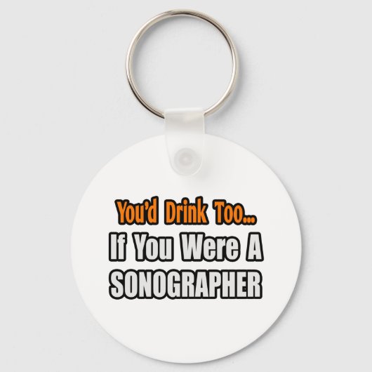 Je Drink ook... Sonographer Sleutelhanger (Voorkant)