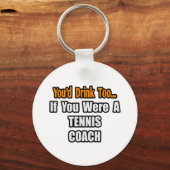 Je Drink ook Tennis Coach. Sleutelhanger (Voorkant)