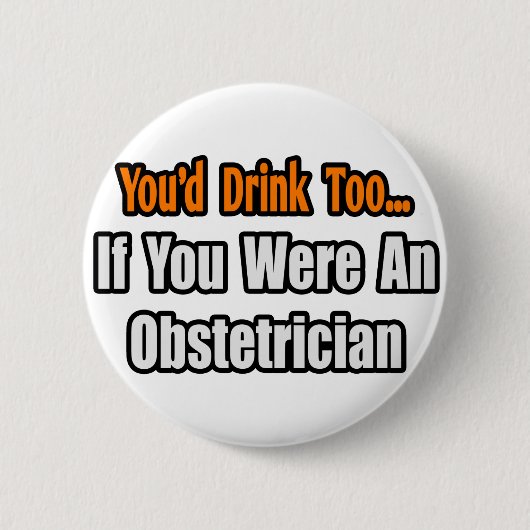 Je Drink ook... verloskundige Ronde Button 5,7 Cm (Voorkant)
