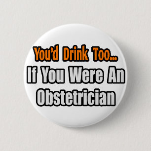 Je Drink ook... verloskundige Ronde Button 5,7 Cm
