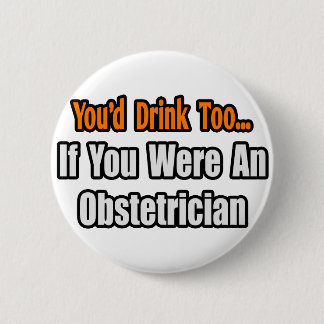 Je Drink ook... verloskundige Ronde Button 5,7 Cm