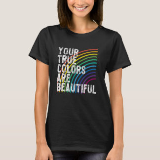 Je echte kleuren zijn mooi GAY PRIDE bi trans T-shirt